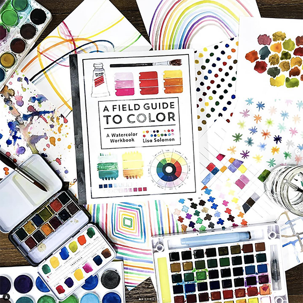A Field Guide to Color: A Watercolor Workbook by Lisa Solomon A Field Guide to Color: A Watercolor Workbook by Lisa Solomon